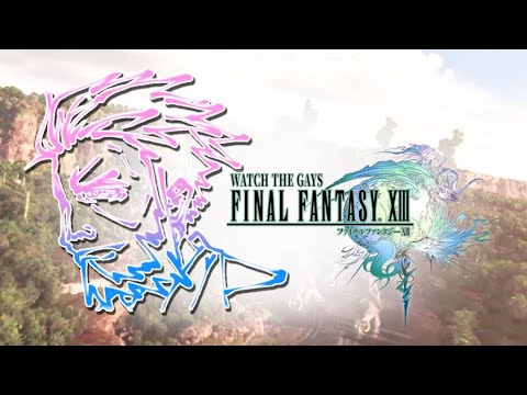 【ゲイと観る】#1 FINAL FANTASY XIII【Lsut】